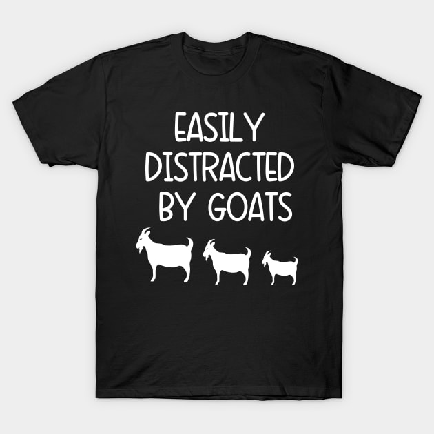 Easily Distracted By Goats Funny Goat Lover T-Shirt by amitsurti